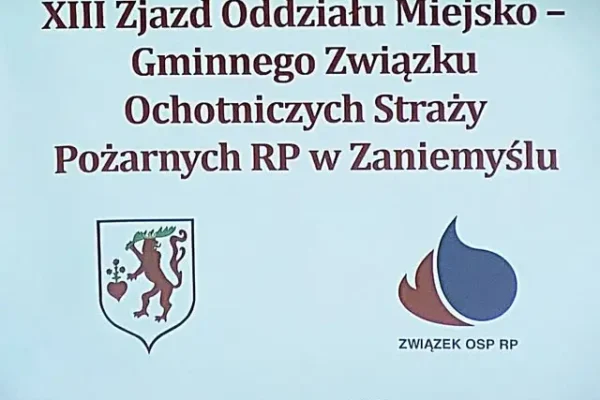 XIII Zjazd OSP w Zaniemyślu: nowe władze i podsumowanie 5 lat działalności