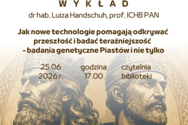 Badania DNA Piastów – wykład w bibliotece w Nowym Mieście nad Wartą