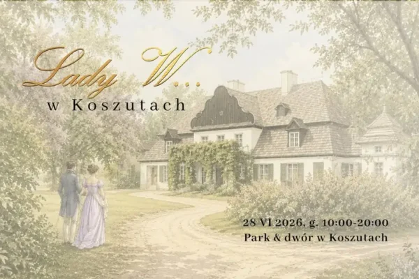 Bezpłatne zwiedzanie dworu w Koszutach podczas pikniku Lady W.