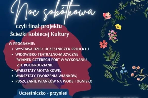 Noc Sobótkowa w Zaniemyślu – finał projektu „Ścieżki Kobiecej Kultury”