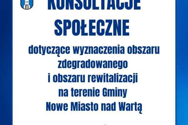Konsultacje społeczne w sprawie rewitalizacji w Nowym Mieście nad Wartą