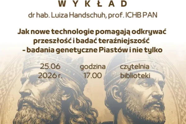 Badania DNA Piastów – wykład w bibliotece w Nowym Mieście nad Wartą