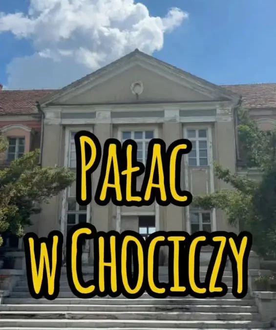 Pałac w Chociczy – perełka Wielkopolski z historią i serem