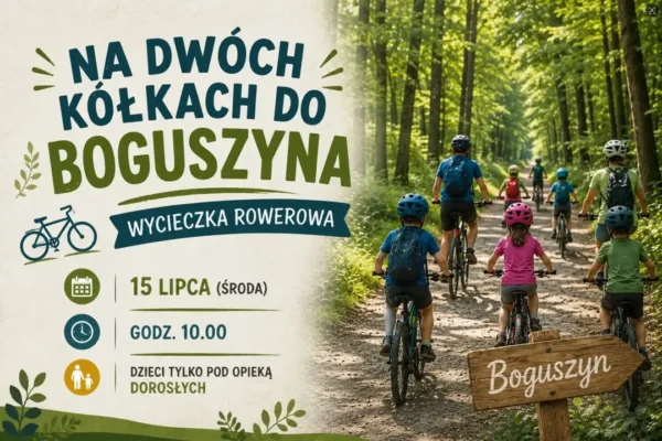 Wycieczka rowerowa do Boguszyna – zapisy ruszają!