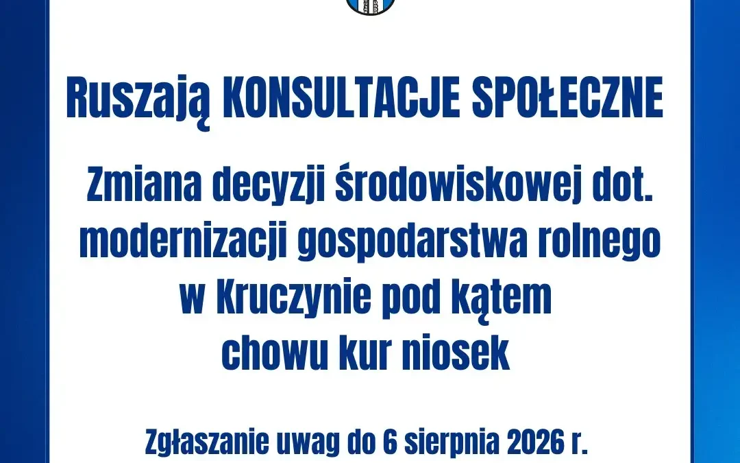 Zmiana decyzji środowiskowej dla fermy kur w Kruczynie – konsultacje społeczne od 7 lipca