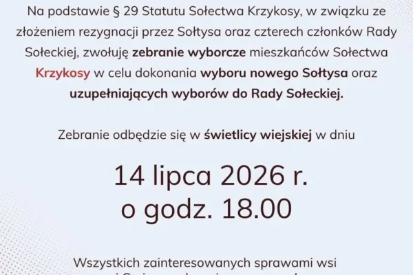 Zebranie wyborcze w sołectwie Krzykosy – wybór sołtysa i uzupełnienie Rady Sołeckiej