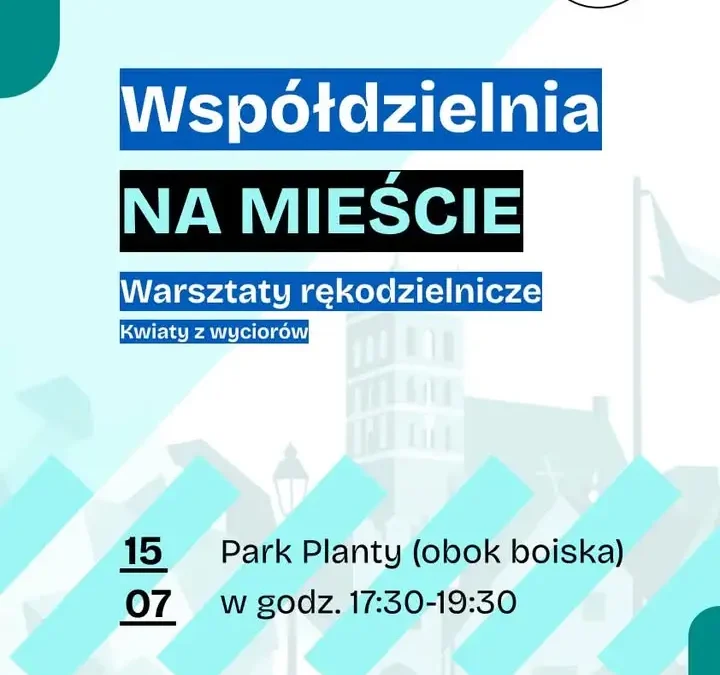 Warsztaty kwiatów z wyciorów w Parku Planty – Współdzielnia zaprasza na letnie spotkanie