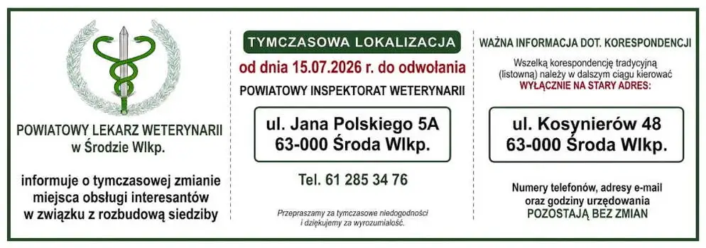 Powiatowy Inspektorat Weterynarii w Środzie Wielkopolskiej zmienia tymczasowo siedzibę