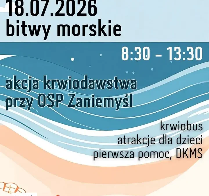 Krwiodawstwo i atrakcje podczas 47. Bitew Morskich w Zaniemyślu