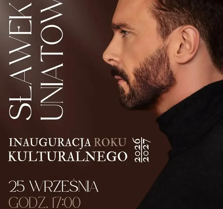 Sławek Uniatowski zainauguruje Rok Kulturalny 2026/2027 w Środzie Wielkopolskiej