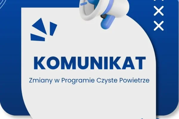 Program Czyste Powietrze: nowe zasady od 20 lipca 2026