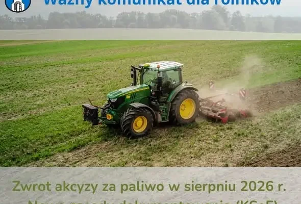 Rolnicy, uwaga na nowe zasady w KSeF przy wnioskach o zwrot akcyzy