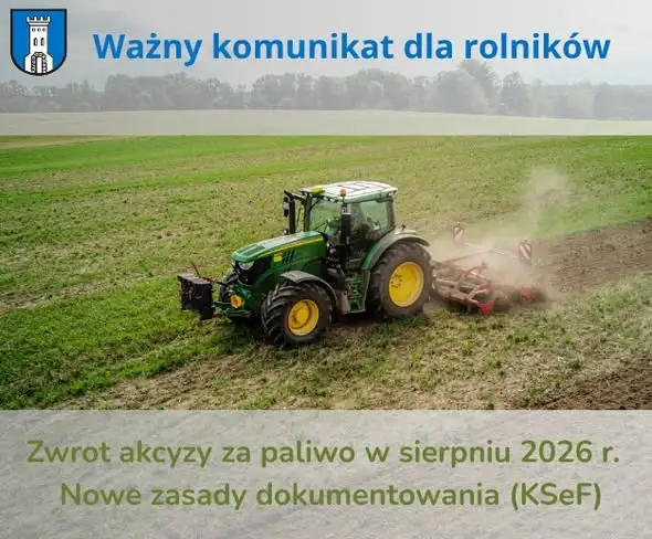 Rolnicy, uwaga na nowe zasady w KSeF przy wnioskach o zwrot akcyzy