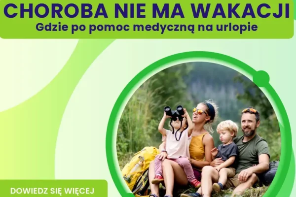 Choroba na urlopie? Sprawdź, gdzie szukać pomocy medycznej