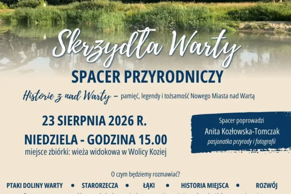 Spacer przyrodniczy nad Wartą: odkryj historię i przyrodę doliny rzeki