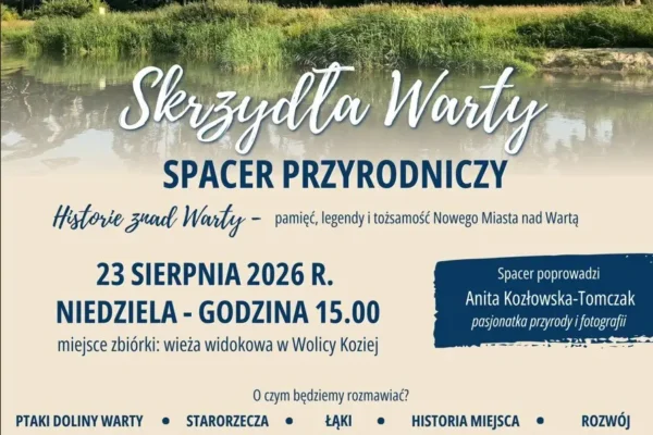 Spacer przyrodniczy nad Wartą – odkryj historię i przyrodę Nowego Miasta nad Wartą
