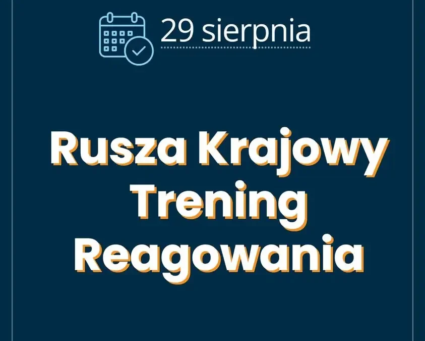 29 sierpnia Krajowy Trening Reagowania – bezpłatne punkty edukacyjne w całej Polsce