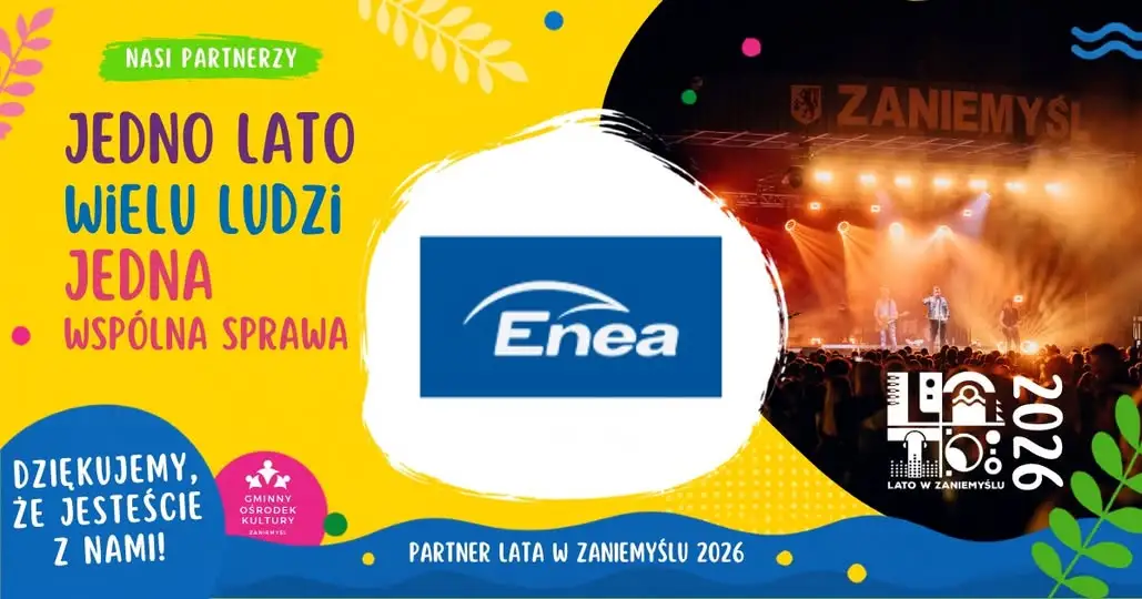 Enea partnerem Lata w Zaniemyślu – podziękowania za wsparcie