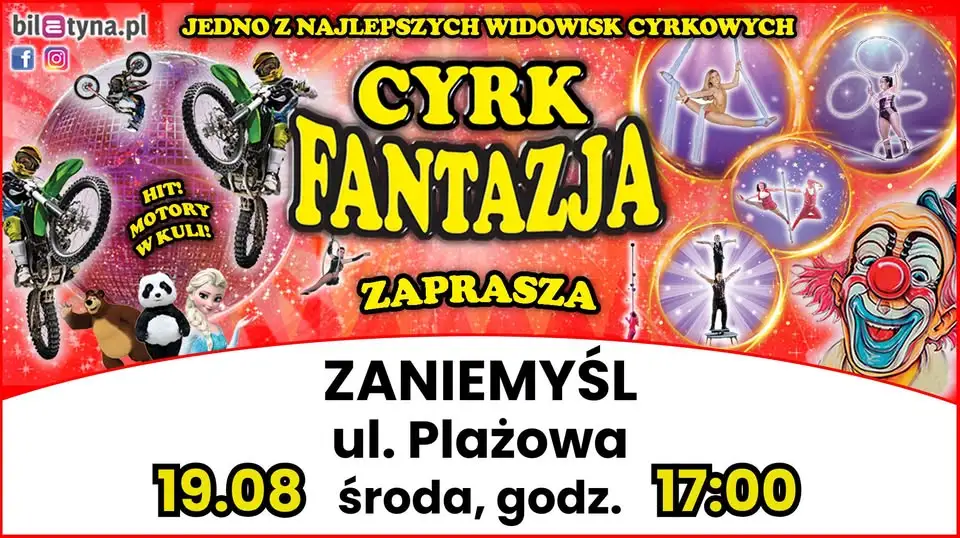 Cyrk Fantazja w Zaniemyślu: widowisko pełne magii już dziś o 17:00