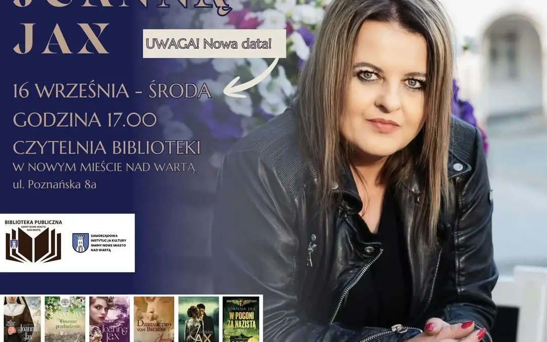 Zmiana terminu spotkania z Joanną Jax w Nowym Mieście nad Wartą