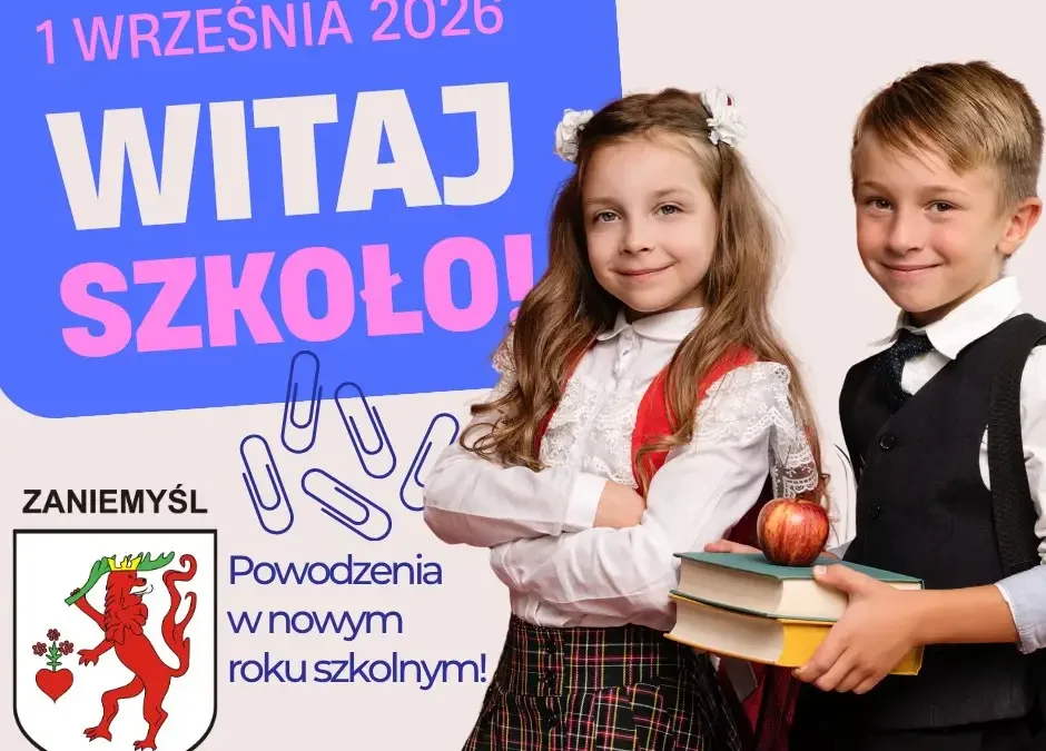 Burmistrz Zaniemyśla składa życzenia na nowy rok szkolny