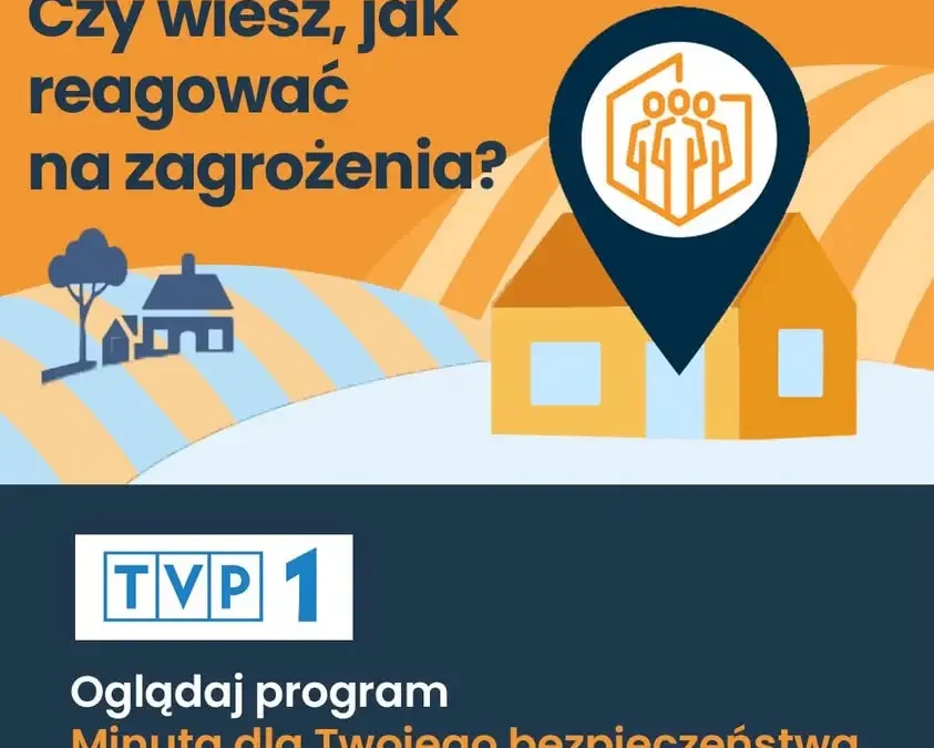 Nowy program „Minuta dla Twojego bezpieczeństwa” – wiedza, która ratuje życie