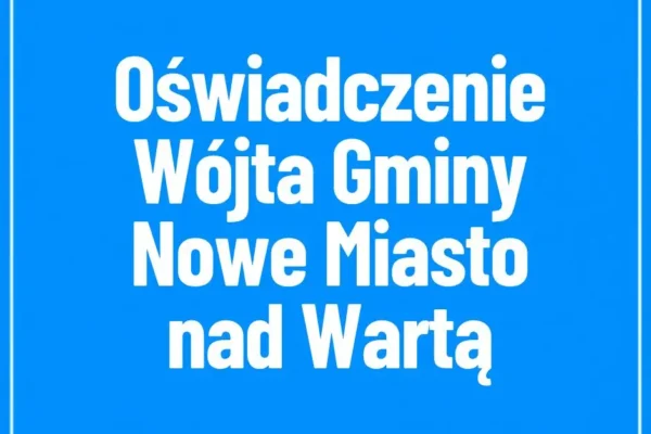 Wójt Gminy Nowe Miasto nad Wartą dementuje: nie będzie ośrodka dla uchodźców ani magazynu wojskowego