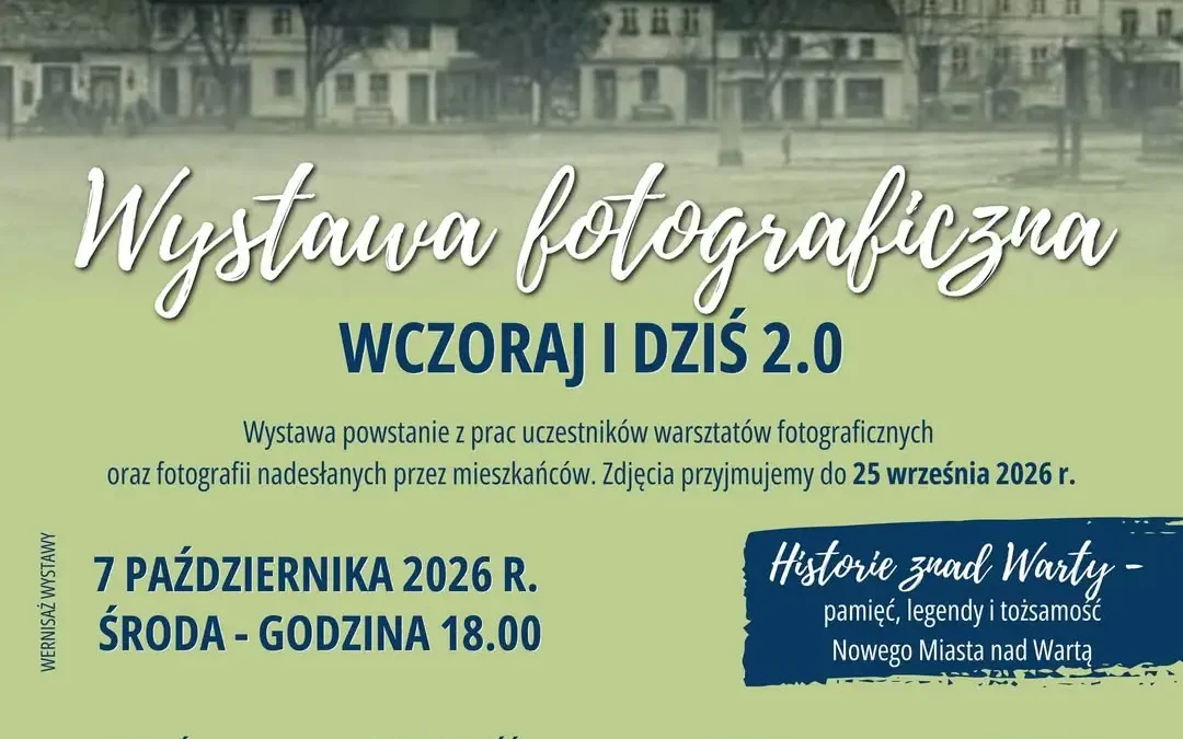 Nowe Miasto nad Wartą: warsztaty fotograficzne zakończone, wystawa „WCZORAJ I DZIŚ 2.0” już 7 października