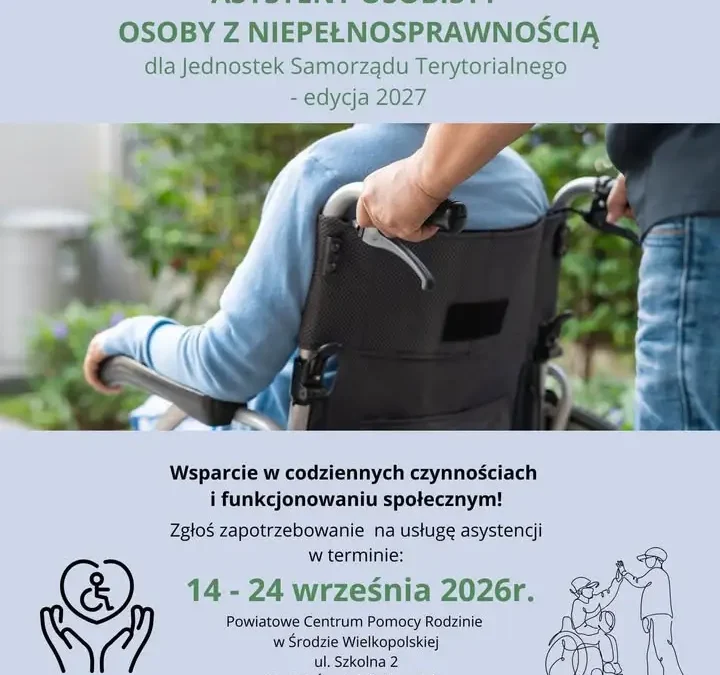 Powiat Średzki ogłasza nabór do programu „Asystent osobisty osoby z niepełnosprawnością” – edycja 2027