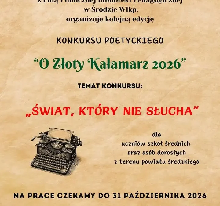 Konkurs Poetycki „O Złoty Kałamarz 2026” w Środzie Wielkopolskiej – zaproszenie do udziału
