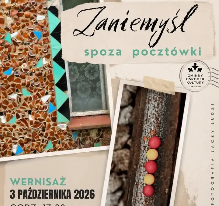 Zaniemyśl spoza pocztówki – wyjątkowa wystawa fotografii w GOK