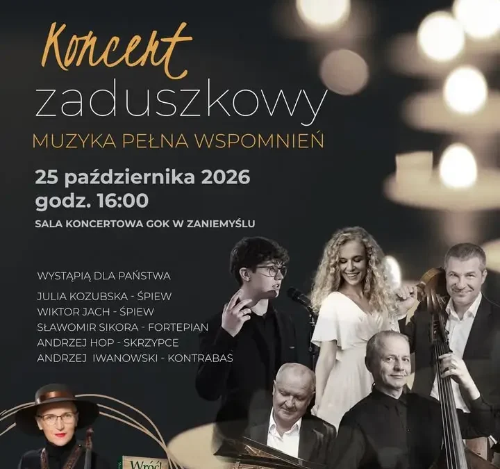 Koncert zaduszkowy „Muzyka pełna wspomnień” w Zaniemyślu – 25 października