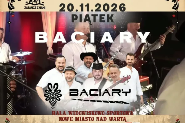 Baciary zagrają w Nowym Mieście nad Wartą – koncert już 20 listopada