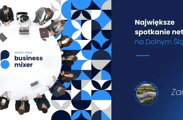 INVEST-PARK Business Mixer w Wałbrzychu – VII edycja już 16 listopada