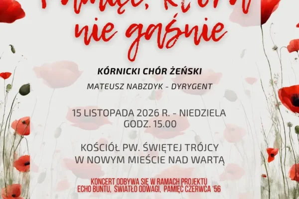 Koncert „Pamięć, która nie gaśnie” w Nowym Mieście nad Wartą – muzyczny hołd dla Poznańskiego Czerwca ’56