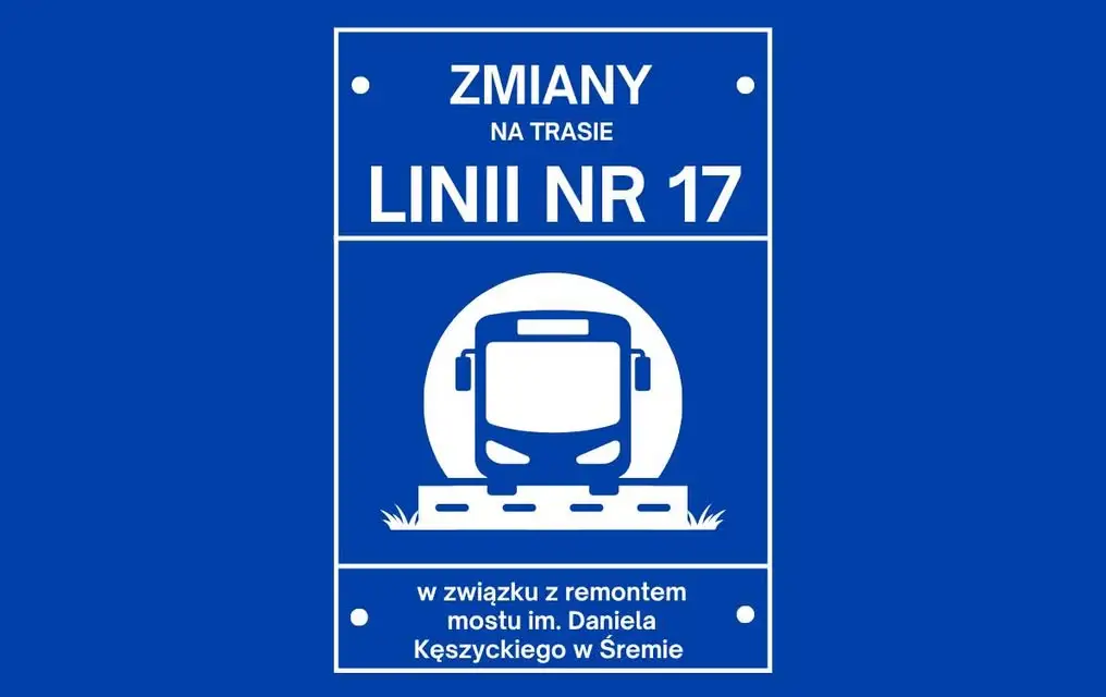 Remont mostu w Śremie: linia 17 wraca na stałą trasę, ale z pieszym przystankiem